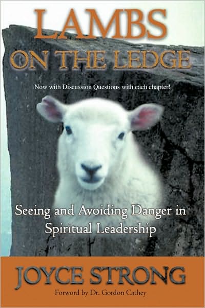 Cover for Joyce Strong · Lambs on the Ledge: Seeing and Avoiding Danger in Spiritual Leadership (Paperback Book) (2010)