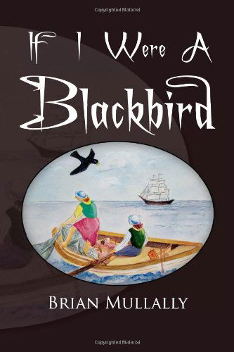 Cover for Brian Mullally · If I Were a Blackbird (Paperback Book) (2010)