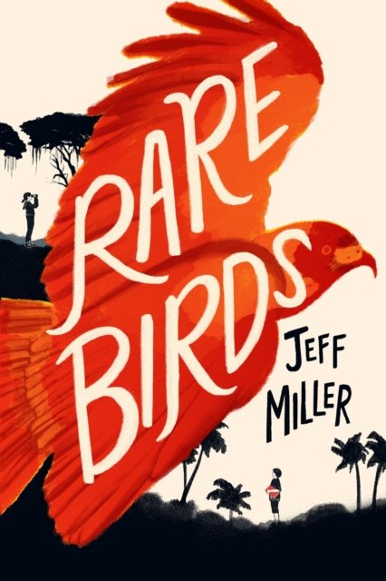 Cover for Jeff Miller · Rare Birds (Hardcover Book) (2023)