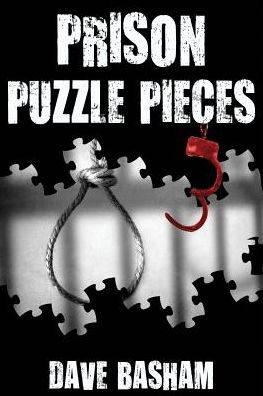 Cover for Dave Basham · Prison Puzzle Pieces 3: The realities, experiences and insights of a corrections officer doing his time in Historic Stillwater Prison (Taschenbuch) (2017)