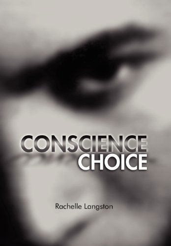 Cover for Rachelle Langston · Conscience Choice (Hardcover Book) (2011)