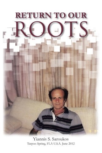 Cover for Yiannis S. Saroukos · Return to Our Roots (Paperback Book) (2012)