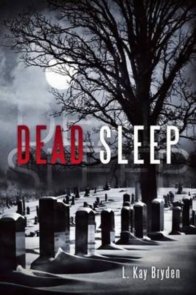 Cover for L Kay Bryden · Dead Sleep (Paperback Bog) (2013)