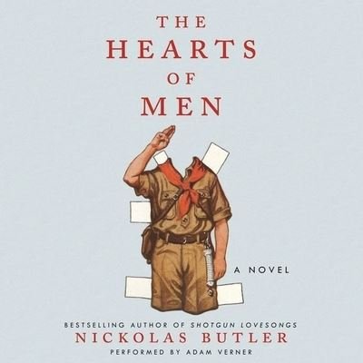 Cover for Nickolas Butler · The Hearts of Men Lib/E (CD) (2017)