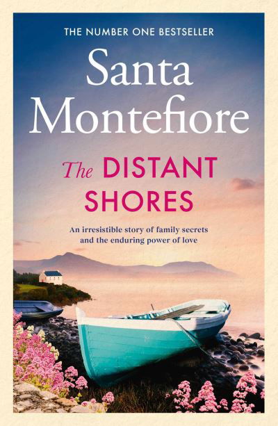 Cover for Santa Montefiore · The Distant Shores: Family secrets and enduring love - the irresistible new novel from the Number One bestselling author - The Deverill Chronicles (Paperback Bog) [Export / Airside edition] (2021)