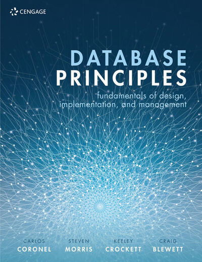 Cover for Coronel, Carlos (Middle Tennessee State University) · Database Principles: Fundamentals of Design, Implementation, and Management (Paperback Book) (2020)