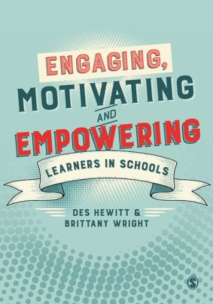 Cover for Des Hewitt · Engaging, Motivating and Empowering Learners in Schools (Hardcover bog) (2018)