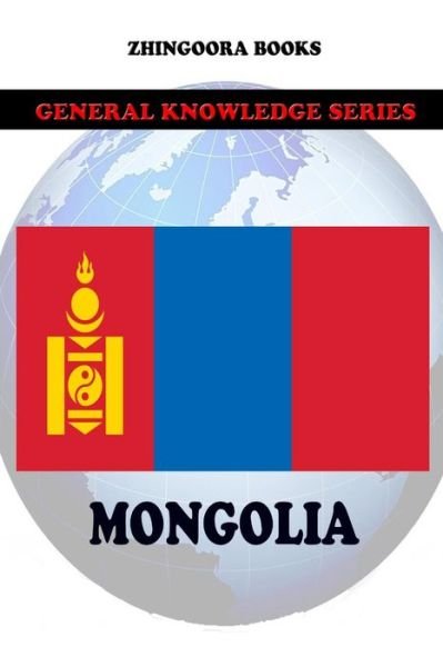 Cover for Zhingoora Books · Mongolia (Paperback Book) (2012)