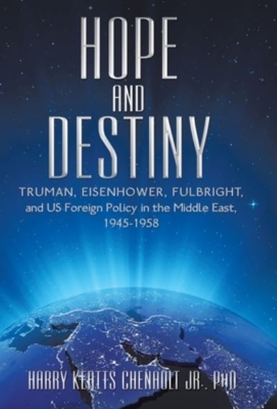 Cover for Jr Harry Keatts Chenault · Hope and Destiny (Hardcover Book) (2019)