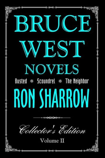 Cover for Ron Sharrow · Bruce West Novels: Collectors Edition II (Paperback Book) (2014)