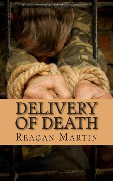 Cover for Reagan Martin · Delivery of Death: the Shocking Story of the Ranong Human-trafficking Incident (Paperback Book) (2013)