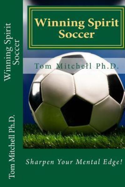 Cover for Tom Mitchell · Winning Spirit Soccer (Paperback Book) (2013)