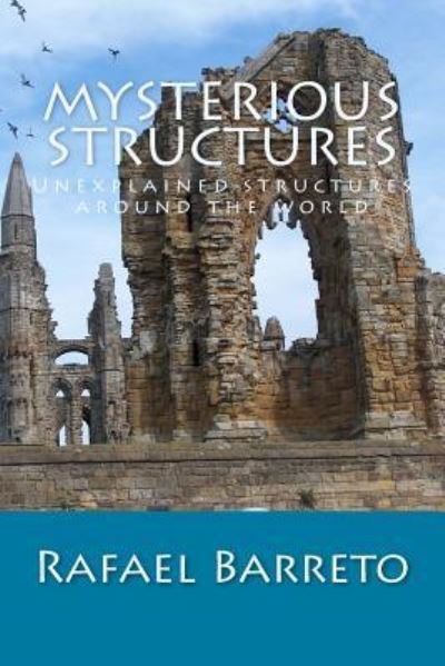 Cover for Rafael Barreto · Mysterious Structures (Paperback Book) (2014)