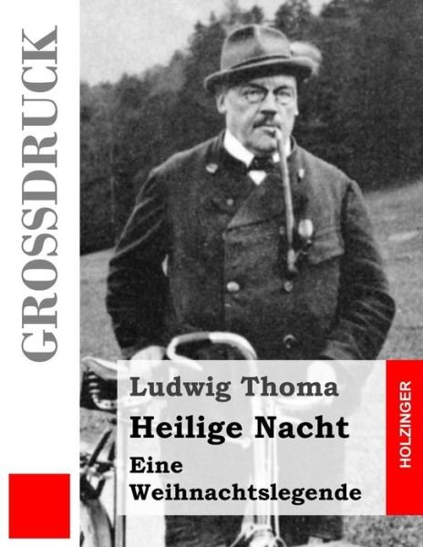Cover for Ludwig Thoma · Eine Weihnachtslegende (Grossdruck) (Pocketbok) (2014)