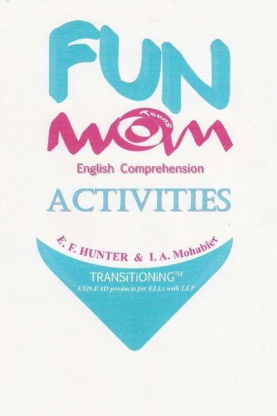 Cover for I a Mohabier · Fun Teens English Comprehension Activities (Paperback Book) (2014)