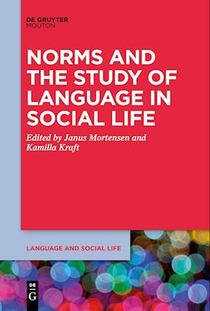 Cover for Janus Mortensen · Norms and the Study of Language in Social Life (Book) (2023)