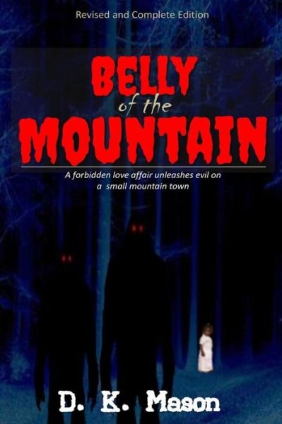 Cover for D K Mason · Belly of the Mountain: Special Edition (Pocketbok) (2014)