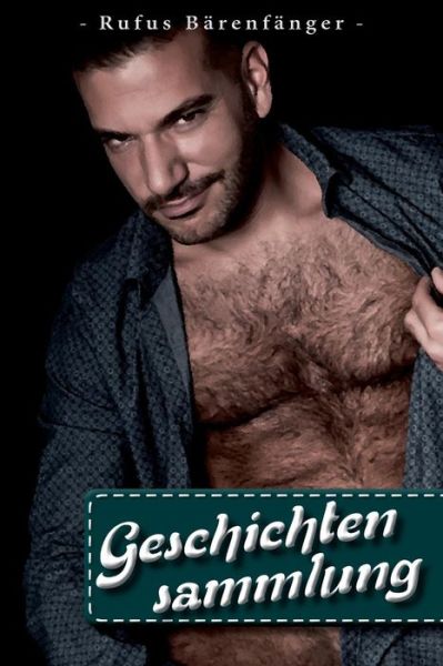 Cover for Rufus Barenfanger · Geschichtensammlung: Vier Homoerotische Kurzgeschichten (Paperback Book) (2015)