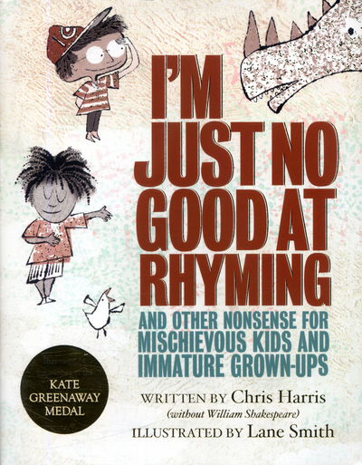 Cover for Chris Harris · I'm Just No Good At Rhyming - And Other Nonsense for Mischievous Kids and Immature Grown-Ups (Hardcover Book) [Main Market Ed. edition] (2017)