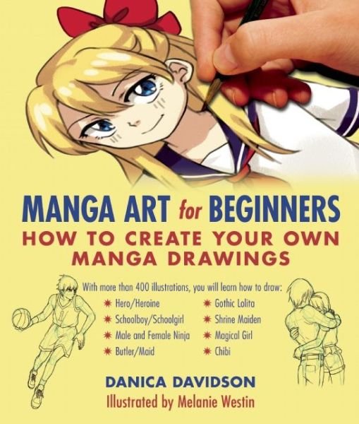 Cover for Danica Davidson · Manga Art for Beginners: How to Create Your Own Manga Drawings (Taschenbuch) (2016)