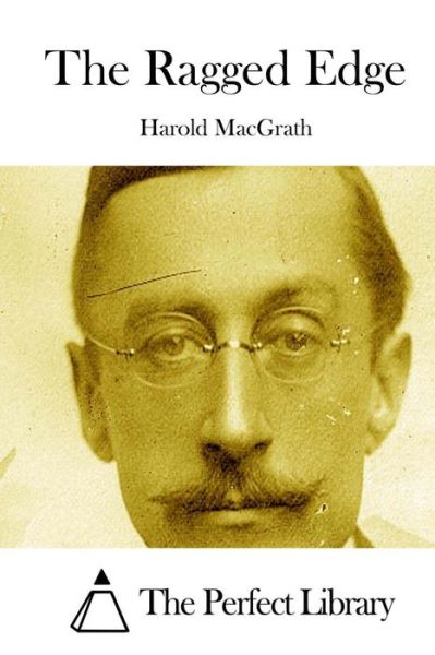 Cover for Harold Macgrath · The Ragged Edge (Taschenbuch) (2015)