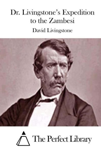 Cover for David Livingstone · Dr. Livingstone's Expedition to the Zambesi (Pocketbok) (2015)
