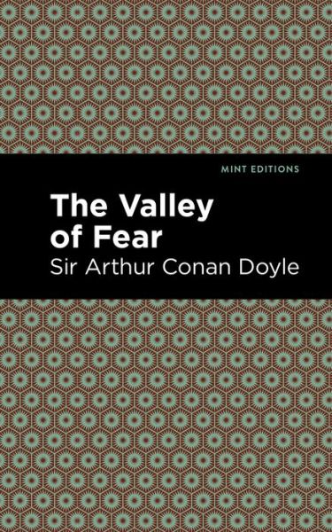 Cover for Sir Arthur Conan Doyle · The Valley of Fear - Mint Editions (Hardcover Book) (2021)