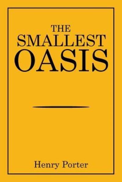 Cover for Henry Porter · The Smallest Oasis (Pocketbok) (2015)