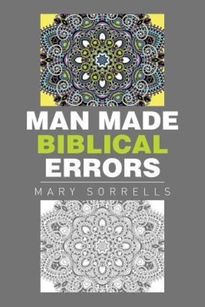 Cover for Mary Sorrells · Man Made Biblical Errors (Paperback Book) (2015)