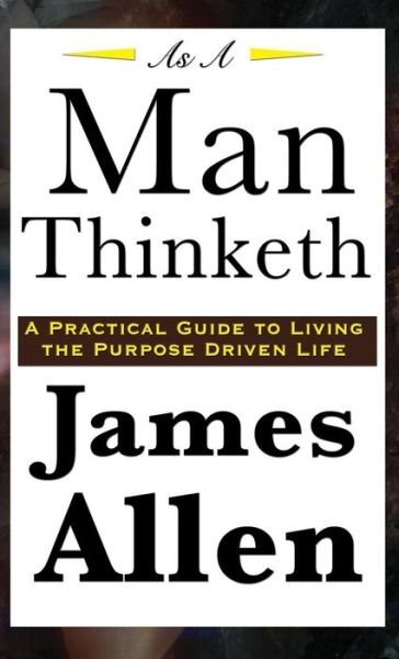 Cover for James Allen · As A Man Thinketh (Hardcover Book) (2018)