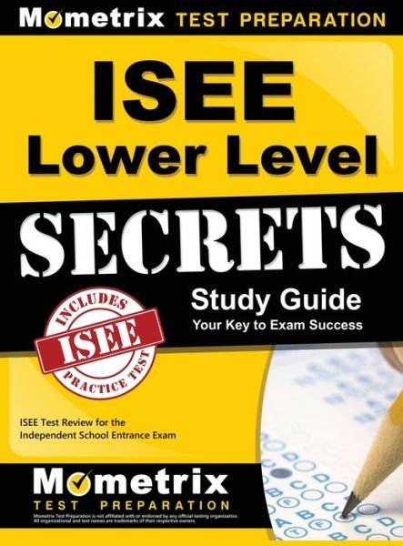 Cover for Mometrix Test Preparation · ISEE Lower Level Secrets (Hardcover Book) (2017)