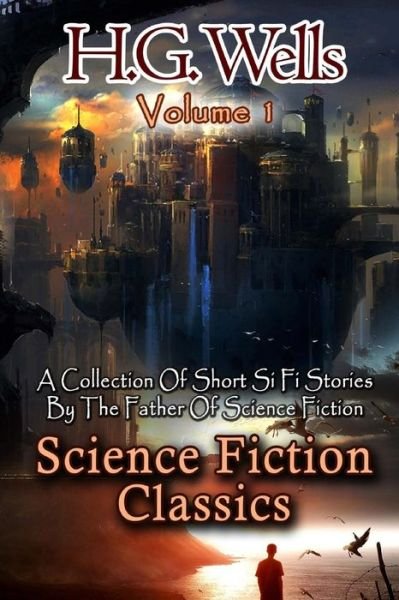 H G Wells · Science Fiction Classics (Pocketbok) (2015)