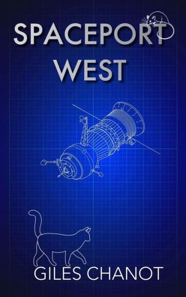 Cover for Giles Chanot · Spaceport West (Pocketbok) (2015)