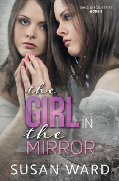 Cover for Susan Ward · The Girl in the Mirror (Paperback Book) (2016)