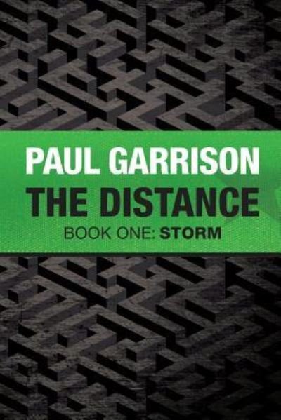 The Distance - Paul Garrison - Bøger - Createspace Independent Publishing Platf - 9781523315048 - 11. januar 2016
