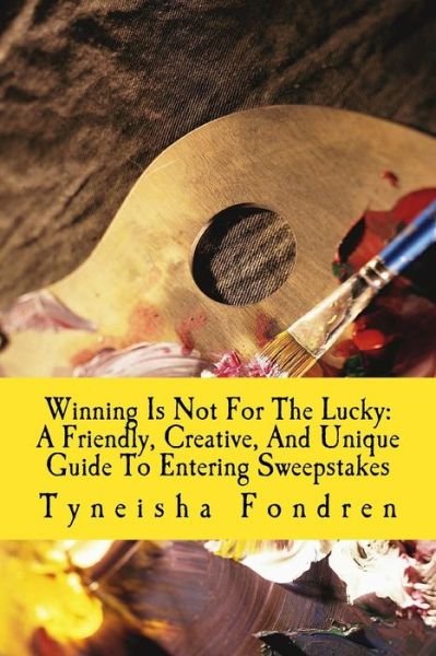 Cover for Tyneisha Fondren · Winning Is Not For The Lucky (Taschenbuch) (2015)