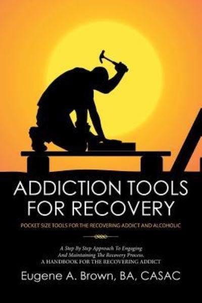 Cover for Ba Casac Brown · Addiction Tools for Recovery (Paperback Bog) (2016)