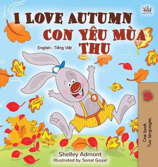 Cover for Shelley Admont · I Love Autumn (English Vietnamese Bilingual Book for Children) (Book) (2020)