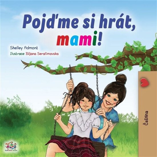 Cover for Shelley Admont · Let's play, Mom! (Czech Children's Book) (Paperback Book) (2020)