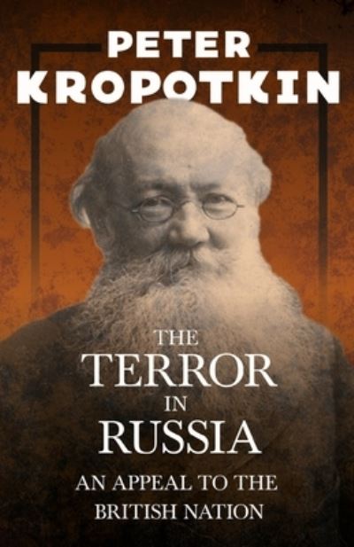 Cover for Peter Kropotkin · The Terror in Russia - An Appeal to the British Nation (Pocketbok) (2020)