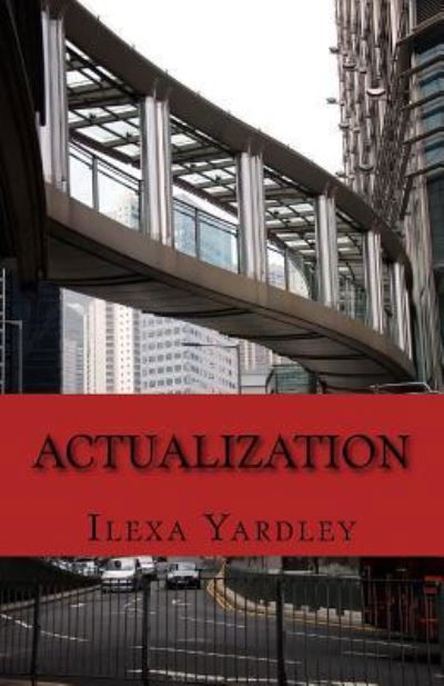 Cover for Ilexa Yardley · Actualization (Paperback Book) (2016)