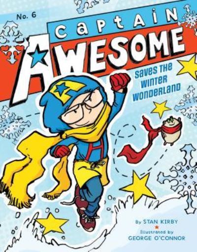 Cover for Stan Kirby · Captain Awesome Saves the Winter Wonderland #6 (Book) (2018)