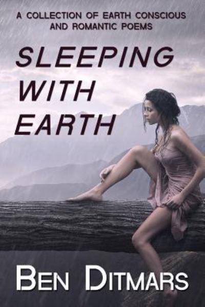 Cover for Ben Ditmars · Sleeping with Earth (Paperback Book) (2016)