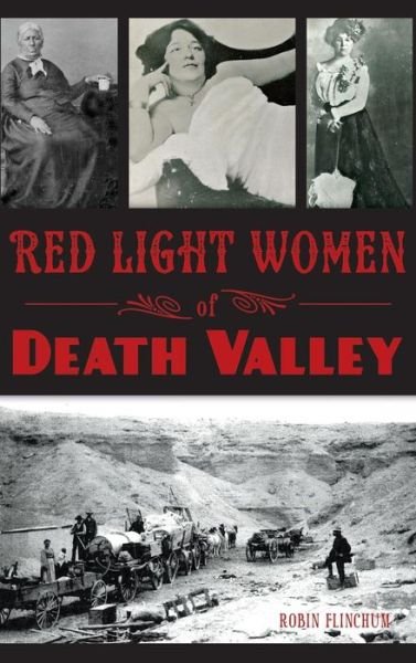 Cover for Robin Flinchum · Red Light Women of Death Valley (Hardcover Book) (2015)