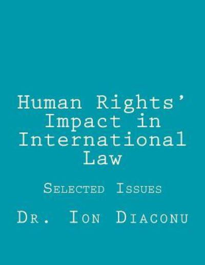 Cover for Dr Ion Diaconu · Human Rights' Impact in International Law (Taschenbuch) (2017)