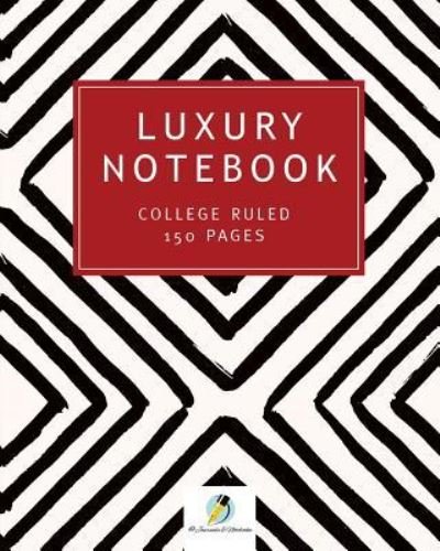 Luxury Notebook College Ruled 150 Pages - Journals and Notebooks - Books - Journals & Notebooks - 9781541966048 - April 1, 2019