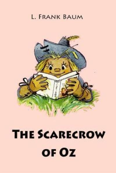The Scarecrow of Oz - L Frank Baum - Livros - Createspace Independent Publishing Platf - 9781544217048 - 6 de março de 2017