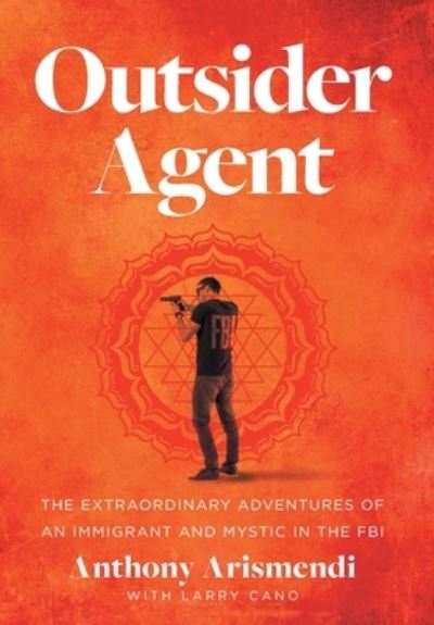 Cover for Anthony Arismendi · Outsider Agent (Book) (2022)