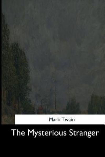 Mark Twain · The Mysterious Stranger (Paperback Bog) (2017)