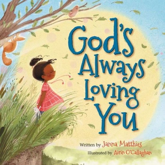 Cover for Janna Matthies · God's Always Loving You (Hardcover Book) (2021)